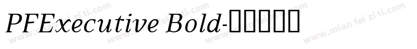 PFExecutive Bold字体转换